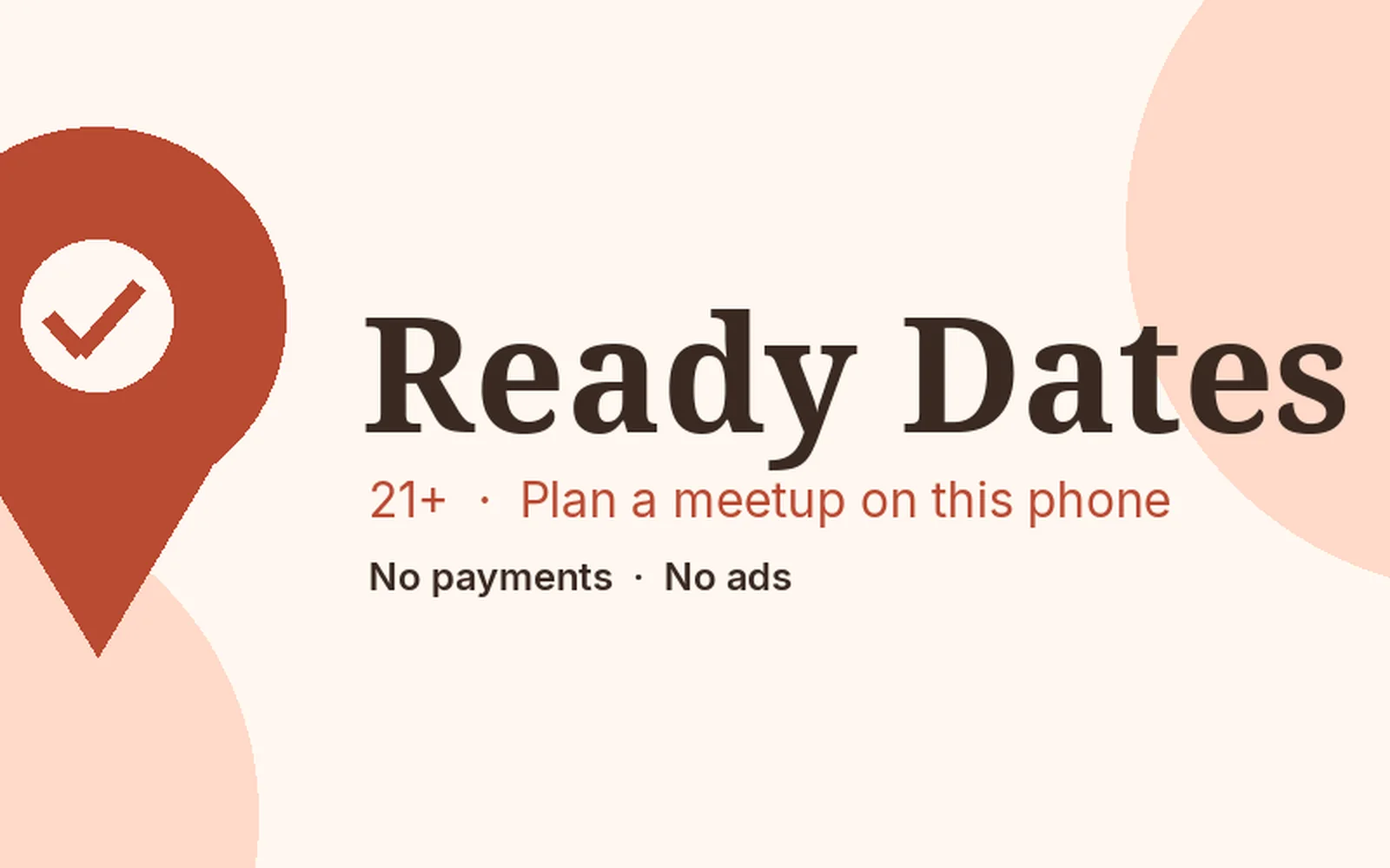 Ready Dates, with a check mark and the words no payments and no ads
